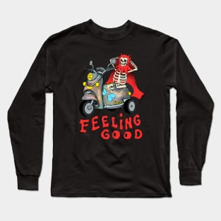 Feeling Good Long Sleeve T-Shirt